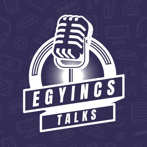 egyincs talks podcast